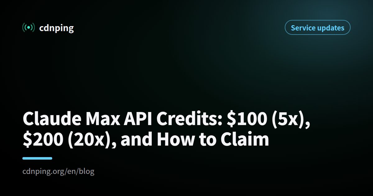 Claude Max API Credits: $100 (5x), $200 (20x), and How to Claim